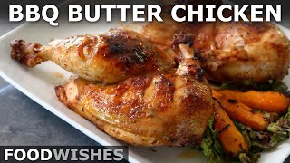 Barbecued Butter Chicken FirehouseStyle Grilled Chicken  Food Wishes [upl. by Enelear]