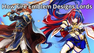 How Fire Emblem Designs Lords [upl. by Oxley608]