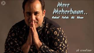 Rahat Fateh Ali Khan  Mere Mehraban  New Song [upl. by Sinnek]