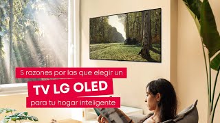 5 razones por las que elegir un TV LG OLED para tu hogar inteligente CHparaLG [upl. by Traggat]