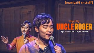 Nigel Ng Uncle Roger  Sparta CronusPijin Remix [upl. by Sophronia]