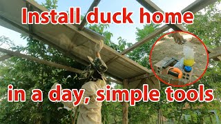 Install duck home nearly complete in one day with simple tools  country life show Simple Living [upl. by Nadean156]