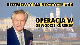 Gen Leon Komornicki Działania w obwodzie kurskim nie są spójne z celami strategicznopolitycznymi [upl. by Etteniotnna527]