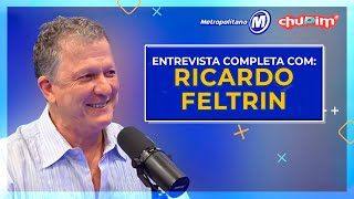 RICARDO FELTRIN  ENTREVISTA COMPLETA [upl. by Nednarb608]