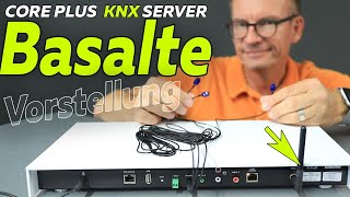 Basalte Core Plus Vorstellung KNX Server mit Matter Funkstandard  Smartest Home  Folge 221 [upl. by Cadal]