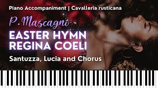 EASTER HYMN REGINA COELI Mascagni Santuzza amp Chorus from CAVALLERIA RUSTICANA Piano accompaniment [upl. by Brose853]