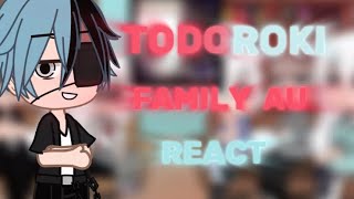 Todoroki Family AU react…gacha clubread description for AU1 [upl. by Malarkey]