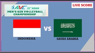 INDONESIA vs SAUDI ARABIA  22nd Asian Mens U20 Volleyball Championship 2024 LIVE SCORE [upl. by Nairrot]