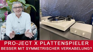 High End 2022 ProJect X Plattenspieler  Besser mit symmetrischer Verkabelung [upl. by Aisa]