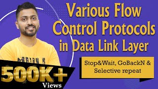 Lec25 Various Flow Control Protocols  StopampWait  GoBackN amp Selective repeat in Data Link Layer [upl. by Kingdon832]