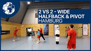 2vs2  Halfback amp Pivot  Handballtraining  Jansen  Handball inspires Hamburg [upl. by Hctub404]