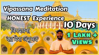 My Vipassana Meditation Honest Experience  विपश्यना ध्यान का मेरा अनुभव  10 Days Course  Detailed [upl. by Nicky]