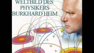 CD 3 46 Das neue Weltbild Physikers Burkhard Heims  Wieso Heims Theorie unbekannt ist [upl. by Irtak355]