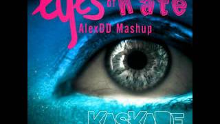 Kaskade vs Arty  Kates Eyes AlexDD Mashup [upl. by Ozneral]