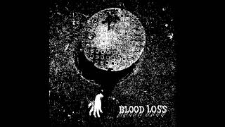 Blood Loss  Blood Loss 2019 Hardcore Punk [upl. by Friederike]