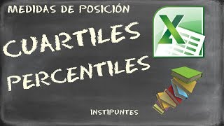 EXCEL Calcular CUARTILES Y PERCENTILES Medidas de posición central [upl. by Jacquet827]