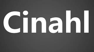 How To Pronounce Cinahl [upl. by Whale]