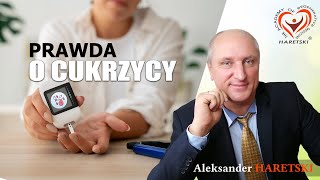 Prawda o Cukrzycy Aleksander Haretski Medycyna Regeneracyjna [upl. by Haet119]