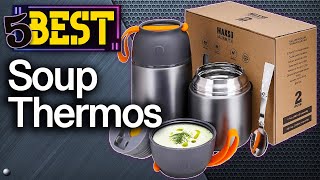 ✅ TOP 5 Best Soup Thermos  2023 Buyers Guide [upl. by Demetrius341]