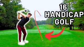 What 16 Handicap Golf ACTUALLY Looks Like Every Shot in a Round [upl. by Ramsdell]