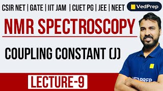 NMR Spectroscopy  Coupling Constant J  CSIR NET  GATE  IITJAM  DU  BHU  Chem Academy [upl. by Chil]