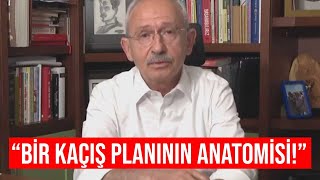 Kemal Kılıçdaroğlu quotkaçış planıquotnı belgeleriyle anlattı [upl. by Aihsercal]