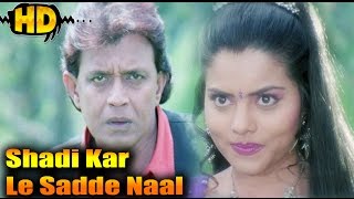 Shadi Kar Le Sadde Naal  Hd Song  Jwalamukhi  Mithun Chakraborty [upl. by Natsirc]