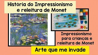 IMPRESSIONISMO para crianças  RELEITURA MONET [upl. by Hough]