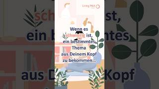 11 📲Kurz erklärt  Wenn es schwierig ist ein bestimmtes Thema aus Deinem Kopf zu bekommen [upl. by Tawney]