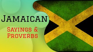 Jamaican Sayings and Proverbs 2021 [upl. by Sukramaj965]