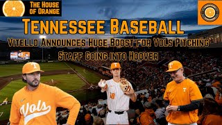 Tennessee Baseball Vols Pitching Staff to Receive Boost Entering Postseason [upl. by Mikeb]