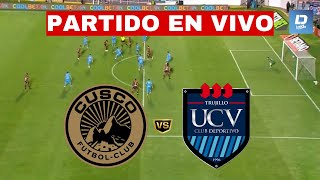 CUSCO FC vs CÉSAR VALLEJO EN VIVO 🔴 LIGA 1 🏆 TORNEO CLAUSURA ⚽ [upl. by Abeu]