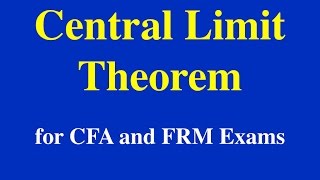 Level I Quantitative Methods Central Limit Theorem [upl. by Giorgia405]