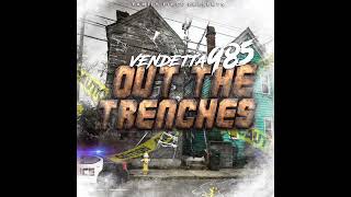 VENDETTA985 quotOut The Trenchesquot Produced by Buddha Vybez [upl. by Dralliw]