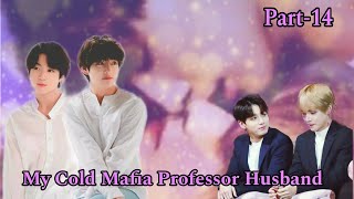 Taekook Romance🌚💋Part14✨My Cold Mafia Professor Husband❤️taekooklo vestoryhindidubbedtaekookdrama [upl. by Sabina]