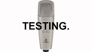 Behringer C1U Microphone Test [upl. by Leupold]