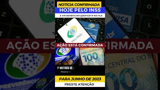 INSS CONFIRMA AÇÃO PARA JUNHO DE 2023 QUE VAI BENEFICIAR QUE BUSCA APOSENTADORIA  PENSÃO E AUXÍLIOS [upl. by Lenette]