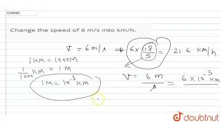 Change the speed of 6 ms into kmh [upl. by Euqnimod]