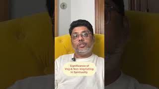 Significance of Veg amp NonVeg Eating In Spirituality sunando sunandobasu PSC shorts [upl. by Enimzzaj]