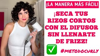 ✨¿CÓMO SECAR RIZOS CORTOS CON EL DIFUSOR SIN LLENARTE DE FRIZZ ¡YO TE ENSEÑO ✨ [upl. by Partan]