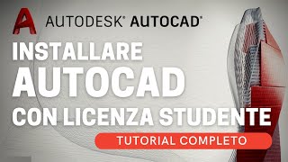 INSTALLARE AUTOCAD con licenza studente [upl. by Azar]