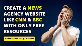 How To Create A News Agency Website Like CNN amp BBC  Free Resources [upl. by Wash]