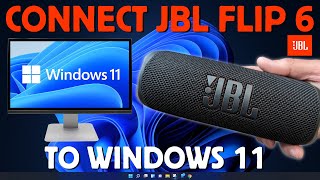 How to Pair JBL Flip 6 with Windows 11 PC Simple Steps [upl. by Vyky]