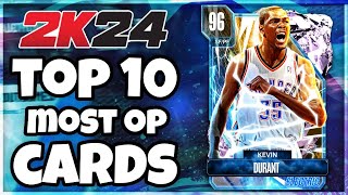 TOP 10 MOST OVERPOWERED CARDS IN NBA 2K24 MyTEAM [upl. by Kcirde]