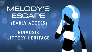 Melodys Escape  Einmusik Jittery Heritage [upl. by Demeyer812]