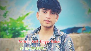 Kaif Singer Kolani Sr no 004872 kaifsingerkolani newsong mewatisong trendigsongs [upl. by Wenz]