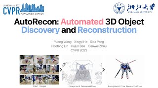 AutoRecon Automated 3D Object Discovery and Reconstruction CVPR 2023 Highlight [upl. by Iffar]