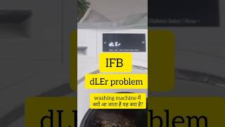 IFB front load washing machine error problem dLEr Error problem [upl. by Yelak386]