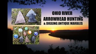 Arrowhead Hunting The Ohio River  Bottle Digging  Antique Toy Marbles  Archaeology [upl. by Natale]