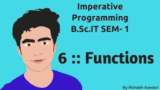 6  Functions  Imperative ProgrammingIP Tutorial  BSc IT [upl. by Tlok]